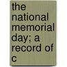 The National Memorial Day; A Record Of C door Grand Army of the Republic 24th