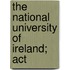 The National University Of Ireland; Act