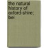 The Natural History Of Oxford-Shire; Bei