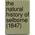 The Natural History Of Selborne (1847)