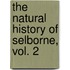 The Natural History Of Selborne, Vol. 2
