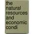 The Natural Resources And Economic Condi