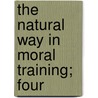 The Natural Way In Moral Training; Four door Patterson Dubois
