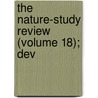 The Nature-Study Review (Volume 18); Dev door American Nature Study Society