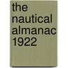 The Nautical Almanac 1922 door Royal Observatory at Greenwich