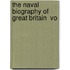 The Naval Biography Of Great Britain  Vo
