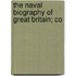 The Naval Biography Of Great Britain; Co