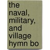 The Naval, Military, And Village Hymn Bo door Military Naval