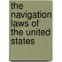 The Navigation Laws Of The United States