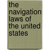 The Navigation Laws Of The United States door United States Laws