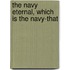 The Navy Eternal, Which Is The Navy-That
