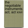 The Negotiable Instruments Act, Act Xxvi door India