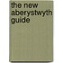 The New Aberystwyth Guide
