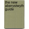The New Aberystwyth Guide by Thomas Jeffrey Llewelyn Prichard