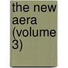 The New Aera (Volume 3) door Stphanie Flicit Genlis