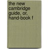 The New Cambridge Guide, Or, Hand-Book F door Onbekend