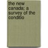 The New Canada; A Survey Of The Conditio