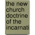 The New Church Doctrine Of The Incarnati