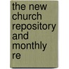The New Church Repository And Monthly Re door George Bush