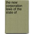 The New Corporation Laws Of The State Of