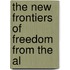 The New Frontiers Of Freedom From The Al