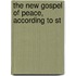 The New Gospel Of Peace, According To St