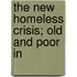 The New Homeless Crisis; Old And Poor In