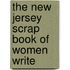 The New Jersey Scrap Book Of Women Write