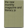 The New Monthly Magazine And Literary Jo door Onbekend