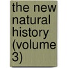 The New Natural History (Volume 3) by Richard Lydekker