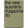 The New Quarterly Magazine (6) door Oswald Crawfurd