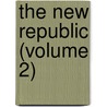 The New Republic (Volume 2) door William Hurrell Mallock