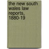The New South Wales Law Reports, 1880-19 door New South Wales Supreme Court