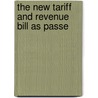 The New Tariff And Revenue Bill As Passe door United States