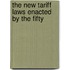 The New Tariff Laws Enacted By The Fifty