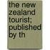 The New Zealand Tourist; Published By Th