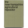 The New-Hampshire Agricultural Repositor door New Hampshire. Agriculture