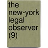 The New-York Legal Observer (9) door Samuel Owen