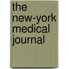 The New-York Medical Journal door Daniel Levy Maduro Peixotto