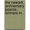 The Newark Anniversary Poems; Winners In door Henry Wellington Wack