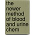 The Newer Method Of Blood And Urine Chem
