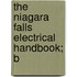 The Niagara Falls Electrical Handbook; B