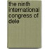 The Ninth International Congress Of Dele