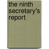 The Ninth Secretary's Report by Harvard College. Class Of