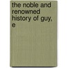 The Noble And Renowned History Of Guy, E door Books Group