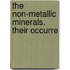 The Non-Metallic Minerals. Their Occurre