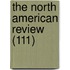 The North American Review (111)