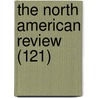 The North American Review (121) door Onbekend