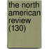 The North American Review (130)