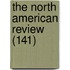 The North American Review (141)